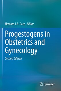 Front cover_Progestogens In Obstetrics And Gynecology