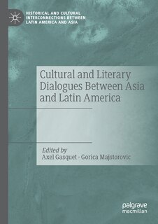Couverture_Cultural And Literary Dialogues Between Asia And Latin America