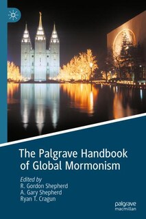 Front cover_The Palgrave Handbook Of Global Mormonism