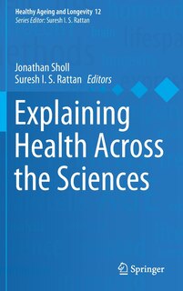 Front cover_Explaining Health Across The Sciences