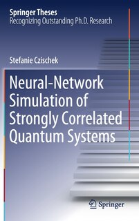 Front cover_Neural-network Simulation Of Strongly Correlated Quantum Systems