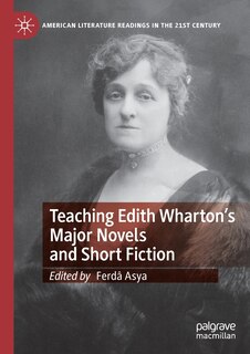 Front cover_Teaching Edith Wharton's Major Novels and Short Fiction