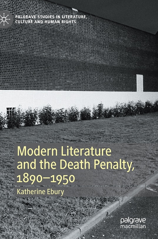 Front cover_Modern Literature And The Death Penalty, 1890-1950