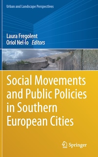 Social Movements And Public Policies In Southern European Cities