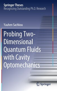 Couverture_Probing Two-dimensional Quantum Fluids With Cavity Optomechanics