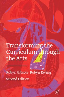 Front cover_Transforming The Curriculum Through The Arts