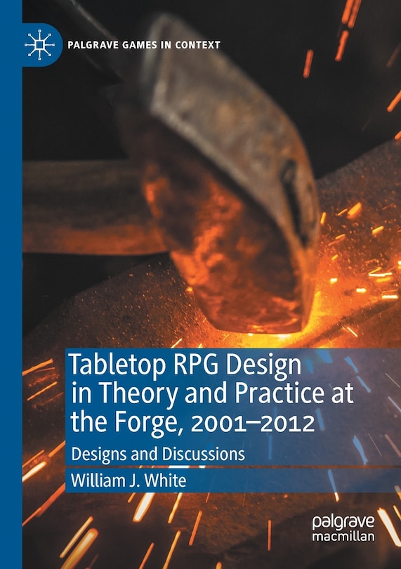 Front cover_Tabletop Rpg Design In Theory And Practice At The Forge, 2001-2012