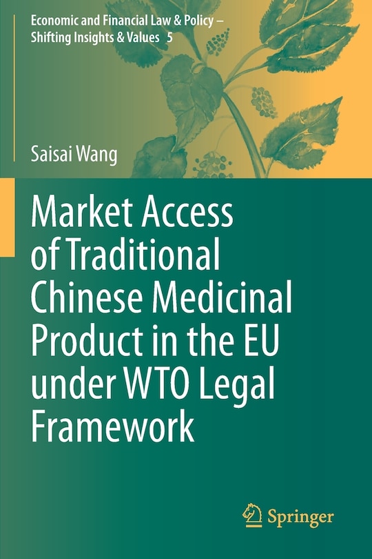 Couverture_Market Access Of Traditional Chinese Medicinal Product In The Eu Under Wto Legal Framework