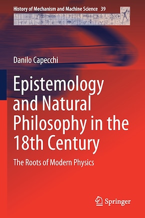 Epistemology And Natural Philosophy In The 18th Century: The Roots Of Modern Physics