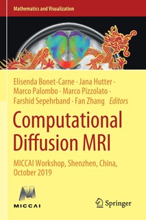 Computational Diffusion Mri: Miccai Workshop, Shenzhen, China, October 2019