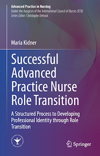 Front cover_Successful Advanced Practice Nurse Role Transition