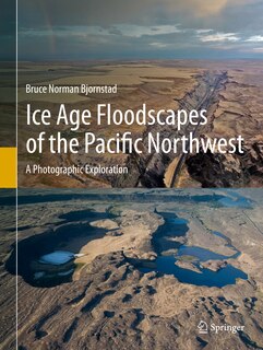 Couverture_Ice Age Floodscapes Of The Pacific Northwest