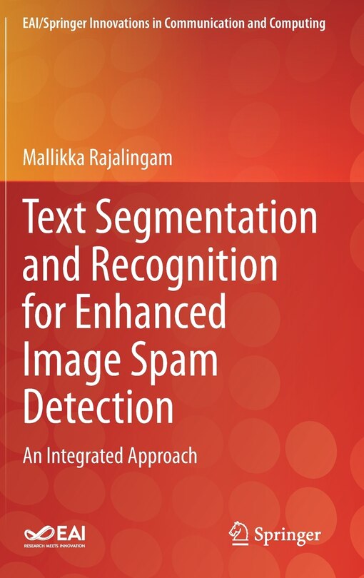 Front cover_Text Segmentation And Recognition For Enhanced Image Spam Detection