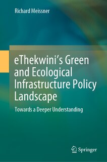 Front cover_Ethekwini's Green And Ecological Infrastructure Policy Landscape