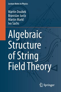 Front cover_Algebraic Structure Of String Field Theory