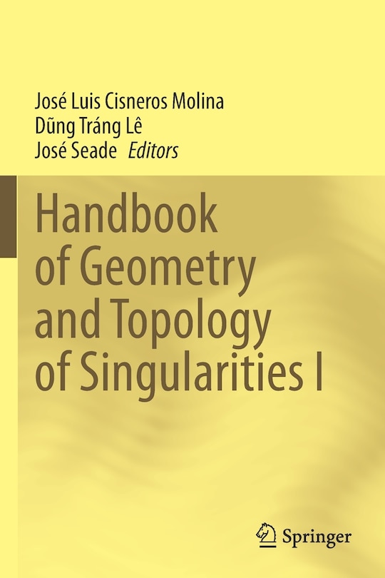 Couverture_Handbook Of Geometry And Topology Of Singularities I