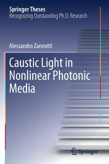 Couverture_Caustic Light In Nonlinear Photonic Media