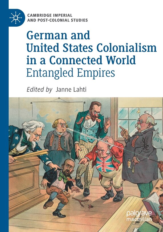 Front cover_German And United States Colonialism In A Connected World
