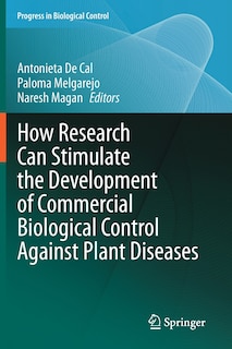 Front cover_How Research Can Stimulate The Development Of Commercial Biological Control Against Plant Diseases
