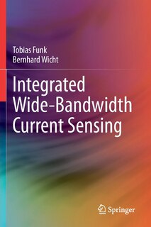 Front cover_Integrated Wide-bandwidth Current Sensing