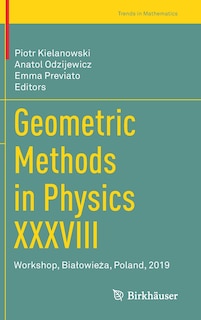 Couverture_Geometric Methods In Physics Xxxviii