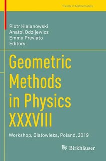 Couverture_Geometric Methods In Physics Xxxviii