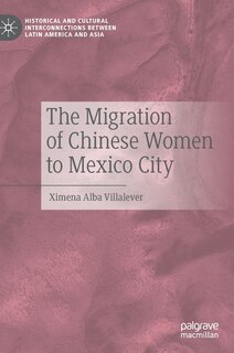 Front cover_The Migration of Chinese Women to Mexico City