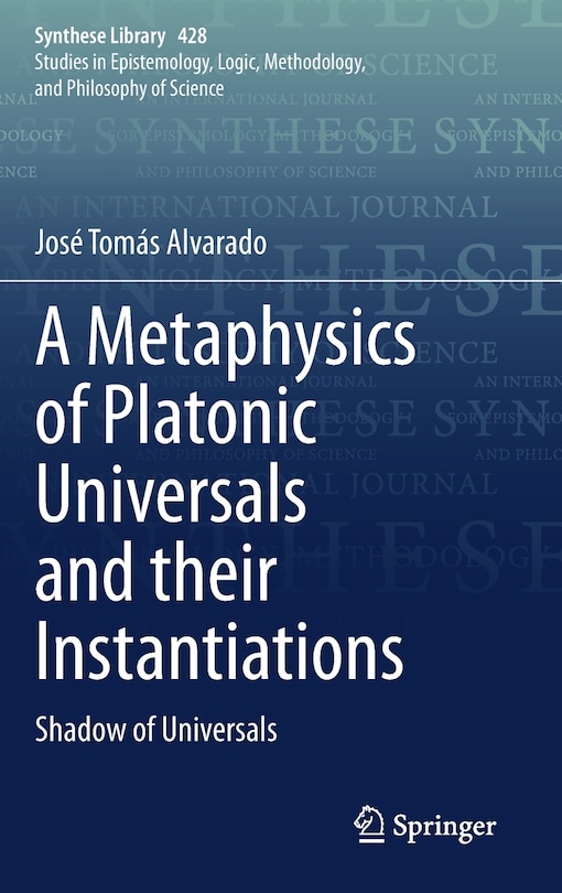Couverture_A Metaphysics Of Platonic Universals And Their Instantiations