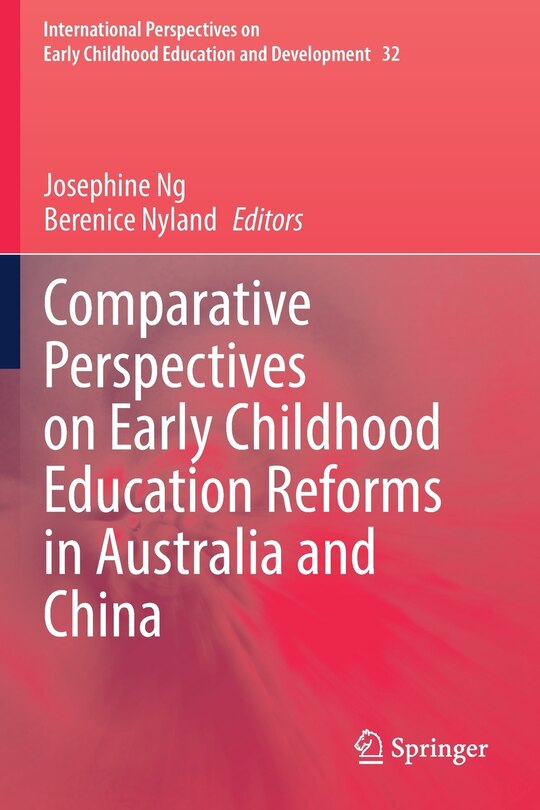 Front cover_Comparative Perspectives On Early Childhood Education Reforms In Australia And China
