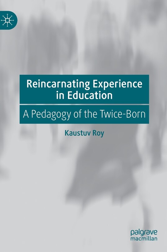 Front cover_Reincarnating Experience In Education