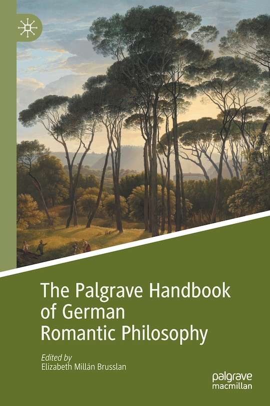 Front cover_The Palgrave Handbook Of German Romantic Philosophy