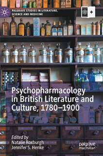 Front cover_Psychopharmacology in British Literature and Culture, 1780-1900