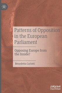 Front cover_Patterns Of Opposition In The European Parliament