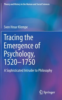 Couverture_Tracing the Emergence of Psychology, 1520- 1750