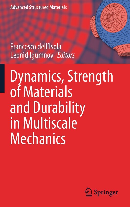 Front cover_Dynamics, Strength Of Materials And Durability In Multiscale Mechanics