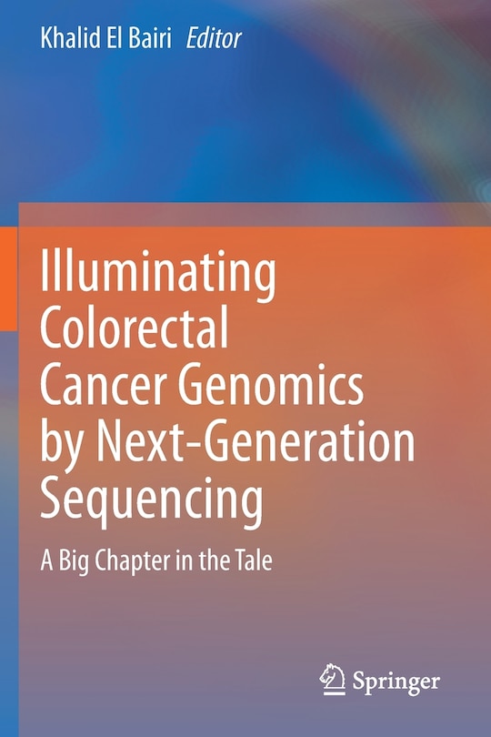 Couverture_Illuminating Colorectal Cancer Genomics By Next-generation Sequencing