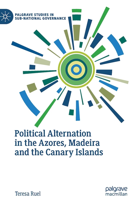 Front cover_Political Alternation In The Azores, Madeira And The Canary Islands