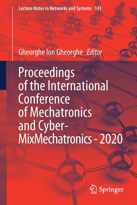 Front cover_Proceedings Of The International Conference Of Mechatronics And Cyber- Mixmechatronics - 2020