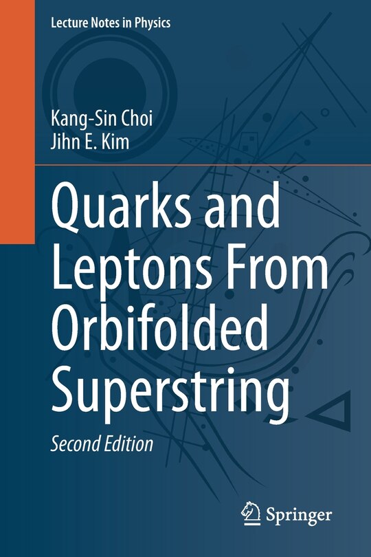 Front cover_Quarks And Leptons From Orbifolded Superstring