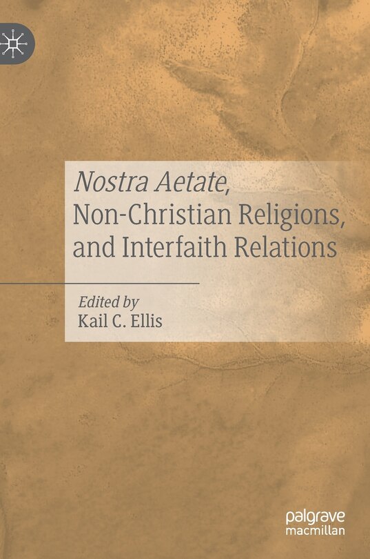 Couverture_Nostra Aetate, Non-christian Religions, And Interfaith Relations