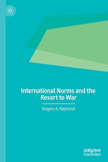 Couverture_International Norms And The Resort To War
