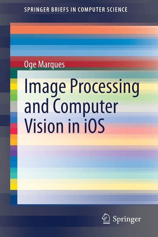 Front cover_Image Processing And Computer Vision In Ios