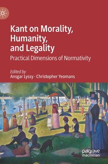 Front cover_Kant On Morality, Humanity, And Legality