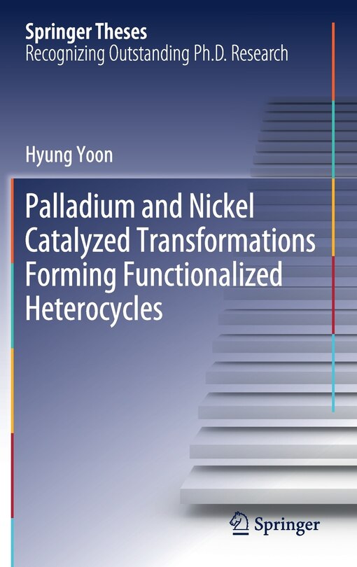 Couverture_Palladium And Nickel Catalyzed Transformations Forming Functionalized Heterocycles