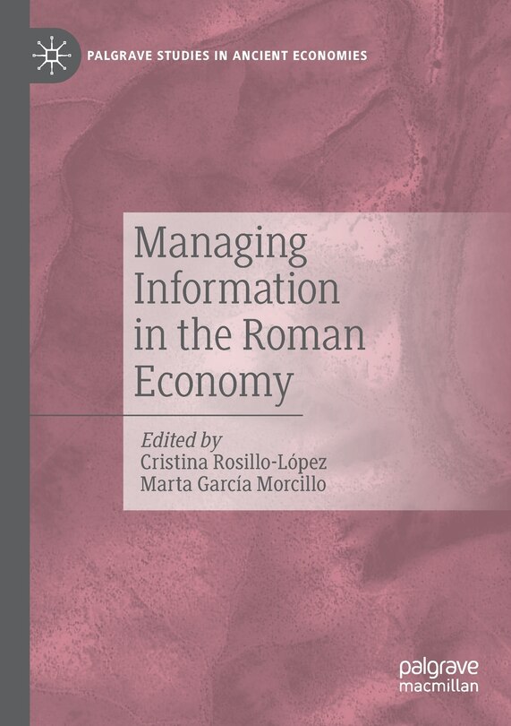 Front cover_Managing Information In The Roman Economy
