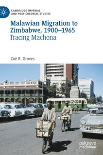 Front cover_Malawian Migration To Zimbabwe, 1900-1965