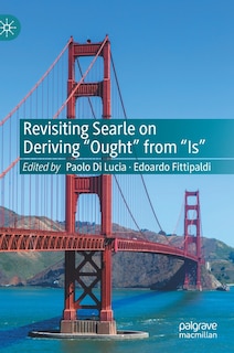 Couverture_Revisiting Searle on Deriving Ought from Is