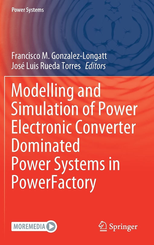 Front cover_Modelling And Simulation Of Power Electronic Converter Dominated Power Systems In Powerfactory