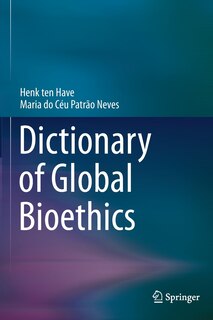 Front cover_Dictionary Of Global Bioethics
