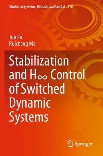 Front cover_Stabilization and H- Control of Switched Dynamic Systems
